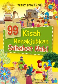 Image of 99 Kisah menakjubkan sahabat nabi