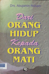 Image of Dari Orang Hidup kepada Orang Mati