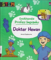 Image of Ensiklopedia profesi impianku : dokter hewan