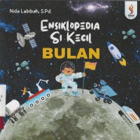 Image of Ensiklopedia si kecil : bulan