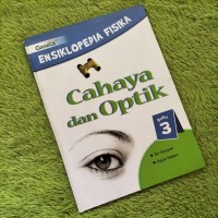 Image of Ensiklopedia fisika : cahaya dan optik