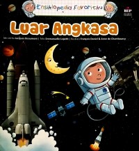 Image of Ensklopedia favoritku : luar angkasa