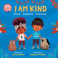 Image of I Am Kind: Ahimsa, Compassion, Community