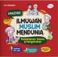Image of Ilmuwan Muslim Mendunia: Kedokteran, Kimia, dan Pengobatan