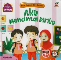 Image of Makrifatul Islam Ihsan: Aku Mencintai Diriku