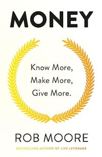 Image of Money: Know More, Make More, Give More