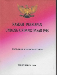 Image of Naskah - Persiapan Undang-Undang Dasar 1945