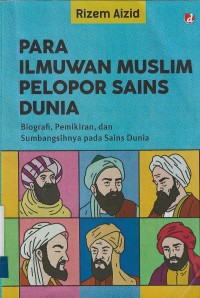 Image of Para Ilmuwan Muslim Pelopor Sains Dunia