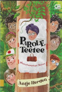 Image of Parole Teetee : menyelematkan Teetee