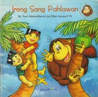 Image of Petualangan Ireng dan Si Kembar Putu: Ireng Sang Pahlawan