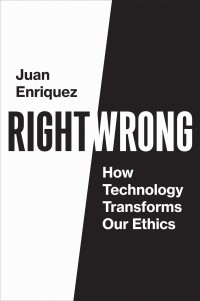 Image of Right/Wrong: How Technology Transforms Our Ethics