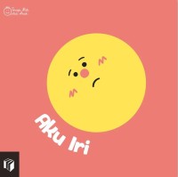 Image of Terapi Hati untuk Anak: Aku Iri