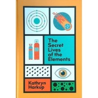 Image of The Secret Lives of the Elements